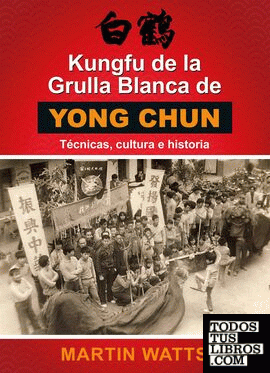 Kungfu de la Grulla Blanca de YongChun