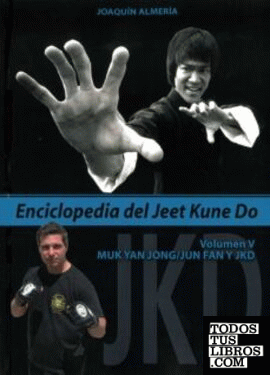 Enciclopedia del Jeet Kune Do (Volumen V)