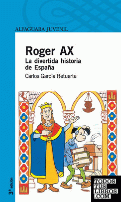 Roger Ax. La divertida historia de España