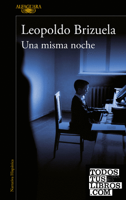 Una misma noche (Premio Alfaguara de novela 2012)