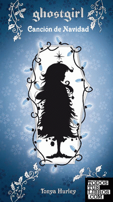 Canción de Navidad (Saga Ghostgirl 4)
