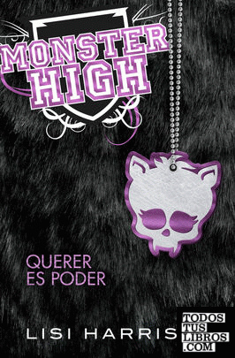 Monster High 3. Querer es poder