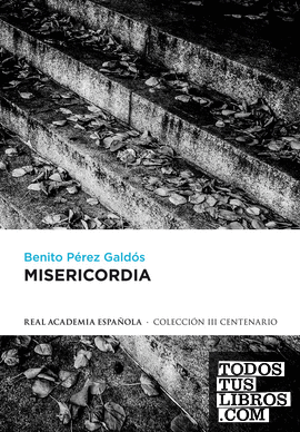 Misericordia (edición definitiva preparada por la Real Academia Española)
