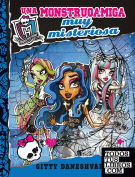 Monster High. Una monstruoamiga muy misteriosa (Monstruoamigas para siempre 3)