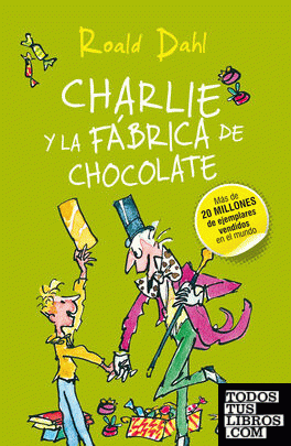 Charlie y la fábrica de chocolate (Colección Alfaguara Clásicos)