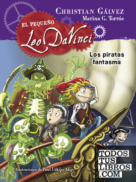Los piratas fantasma (El pequeño Leo Da Vinci 3)