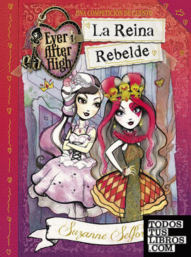 La Reina Rebelde (Ever After High)
