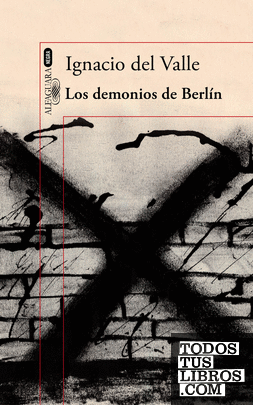 Los demonios de Berlín (Capitán Arturo Andrade 3)