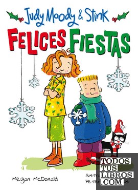 Felices Fiestas (Judy Moody & Stink)