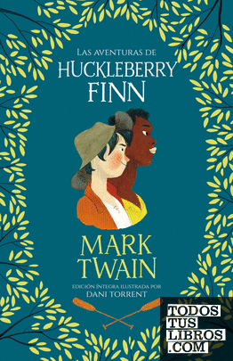 Las aventuras de Huckleberry Finn (Colección Alfaguara Clásicos)