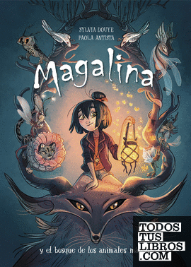 Magalina y el bosque de los animales mágicos (Serie Magalina 1)