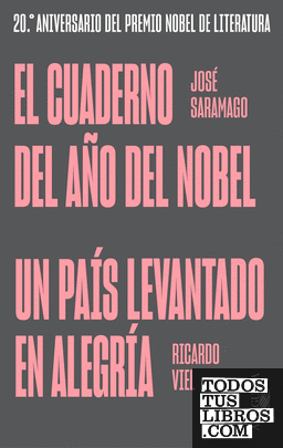 El cuaderno del año del Nobel | Un país levantado en alegría El cuaderno del año del Nobel | Un país levantado en alegría