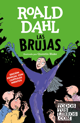 Las Brujas (edición especial con capítulos inéditos) (Colección Alfaguara Clásicos)