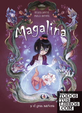 Magalina y el gran misterio (Serie Magalina 2)
