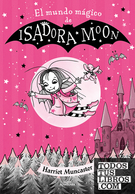 Isadora Moon - El mundo mágico de Isadora Moon