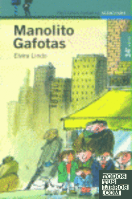 MANOLITO GAFOTAS.