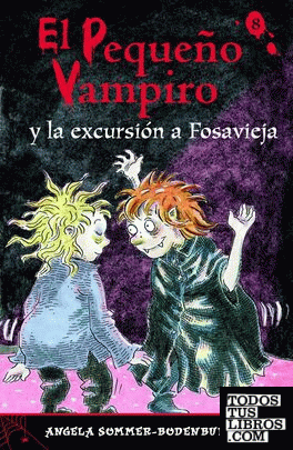 EL PEQUEÑO VAMPIRO Y LA EXCURSION A FOSAVIEJA (CL.PV.Nº 8)