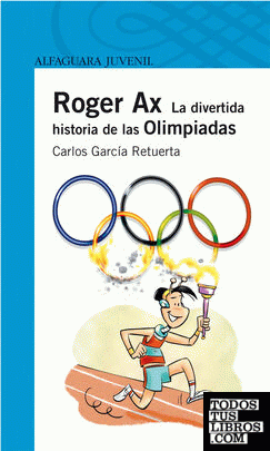 Roger Ax. La divertida historia de las Olimpiadas