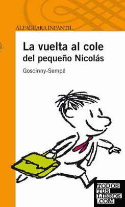 EL PEQUEÑO NICOLAS VUELTA AL COLE (S. NARANJA)