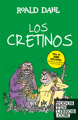 Los Cretinos (Colección Alfaguara Clásicos)