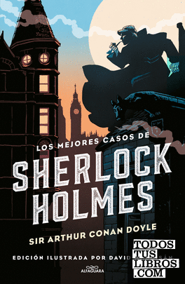 Los mejores casos de Sherlock Holmes (Colección Alfaguara Clásicos)