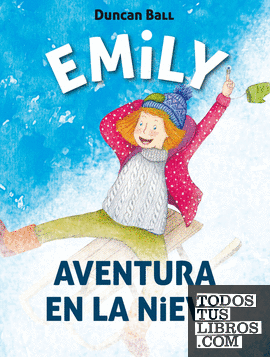 Aventura en la nieve (Emily 4)