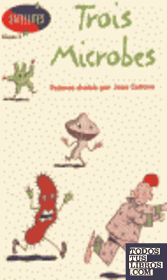 Trois Microbes