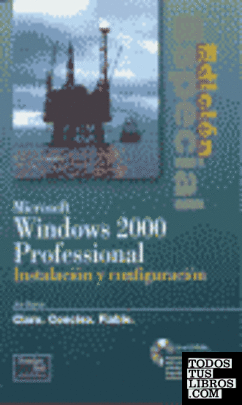 Microsoft Windows 2000 Prosefional, instalación y configuración