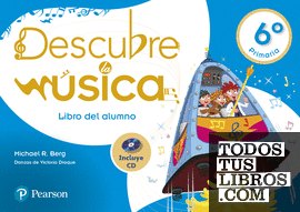 Descubre la música 6 libro del alumno (Andalucía)