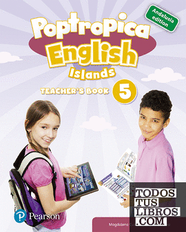POPTROPICA ENGLISH ISLANDS 5 TEACHER'S BOOK (ANDALUSIA)