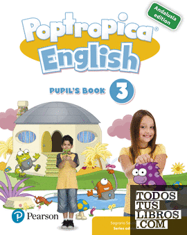 POPTROPICA ENGLISH 3 PUPIL'S BOOK (ANDALUSIA)