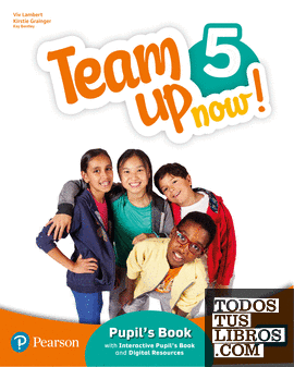 Team Up Now! 5 Pupil's Book & Interactive Pupil's Book and DigitalResources Access Code