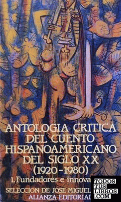 Antologia critica del cuento hispanoamericano del siglo XX