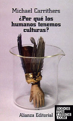 ¿Por qué los humanos tenemos culturas? ¿Por qué los humanos tenemos culturas?