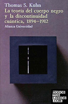La teoría del cuerpo negro y la discontinuidad cuántica, 1894-1912