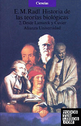 Historia de las teorías biológicas. 2. Desde Lamarck y Cuvier. Historia de las teorías biológicas. 2. Desde Lamarck y Cuvier.