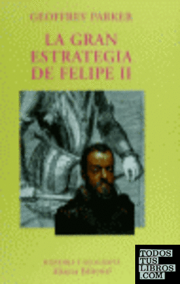 La gran estrategia de Felipe II