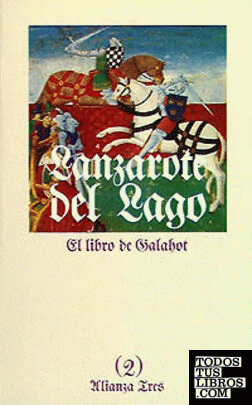 Historia de Lanzarote del Lago.2. El libro de Galahot Historia de Lanzarote del Lago.2. El libro de Galahot