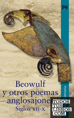 Beowulf y otros poemas anglosajones. Siglos VII-X