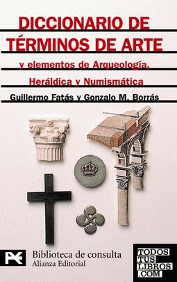 Diccionario de términos de arte y elementos de arqueología, heráldica y numismát