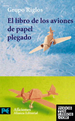 El libro de los aviones de papel plegado