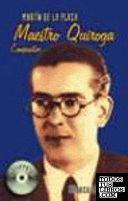 Maestro Quiroga, compositor