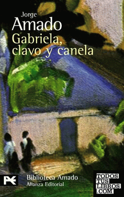 Gabriela, Clavo Y Canela de Amado, Jorge 978-84-206-4974-0