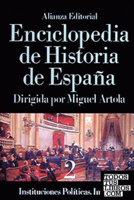 Enciclopedia de Historia de España (II). Instituciones políticas. Imperio