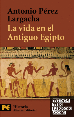 La vida en el Antiguo Egipto
