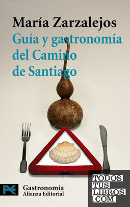 Guía y gastronomía del Camino de Santiago