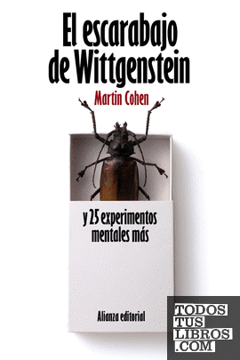 El escarabajo de Wittgenstein y 25 experimentos mentales más