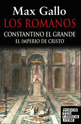 Los romanos: Constantino el Grande