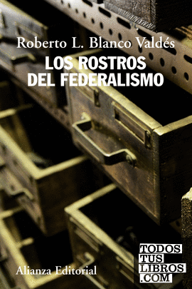 Los rostros del federalismo