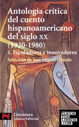 Antología crítica del cuento hispanoamericano del siglo XX